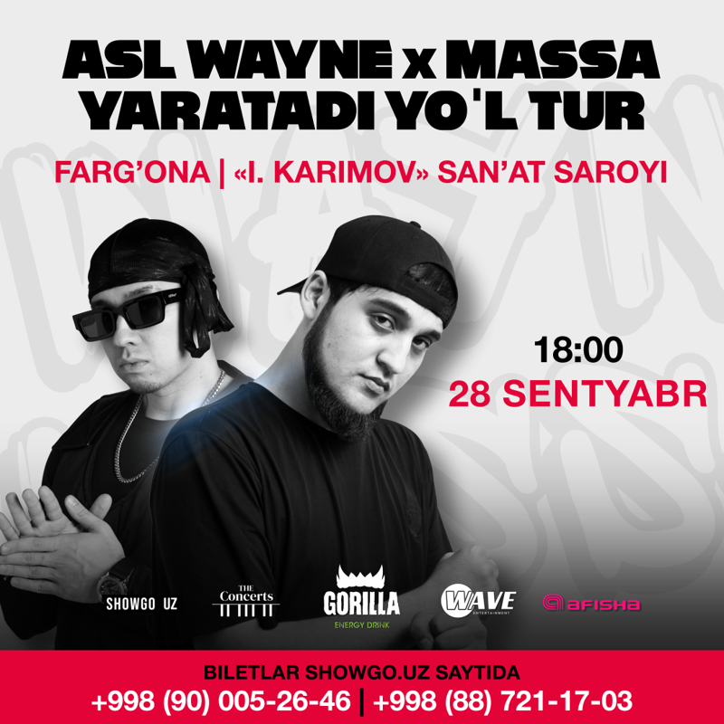 ASL WAYNE X MASSA YARATADI YO'L TUR (FARGONA) в Сб, 28 сентября 2024 года 19:00