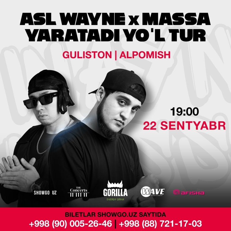  ASL WAYNE X MASSA YARATADI YO'L TUR (Guliston) в Вс, 22 сентября 2024 года 19:00